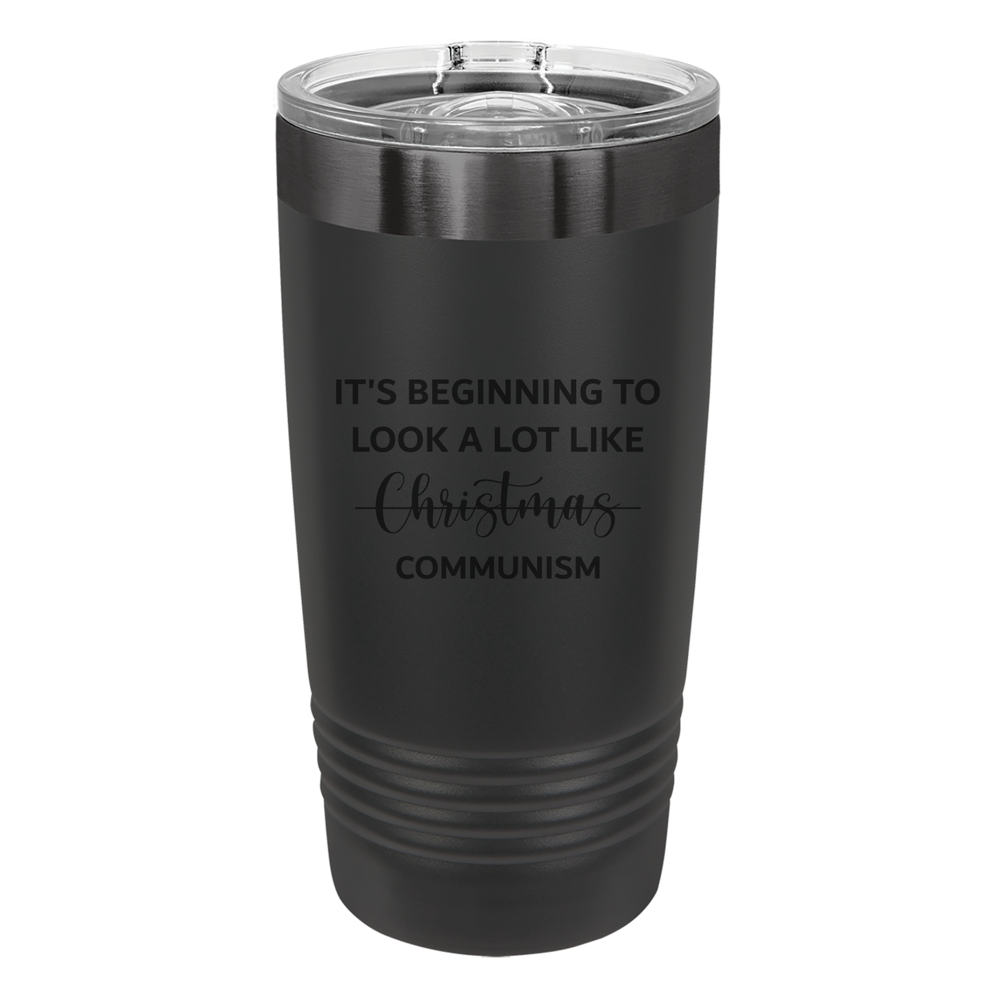 Beginning To Look a Lot Like Communism Tumbler