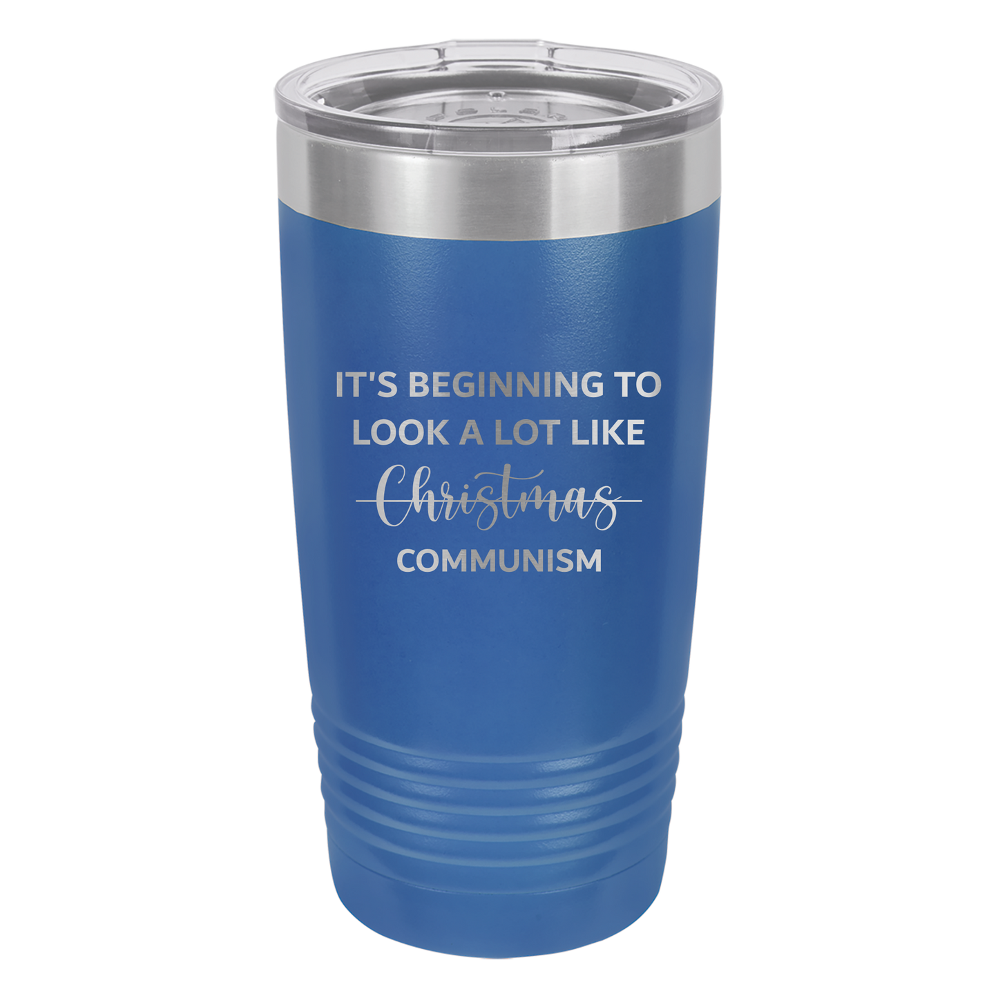 Beginning To Look a Lot Like Communism Tumbler