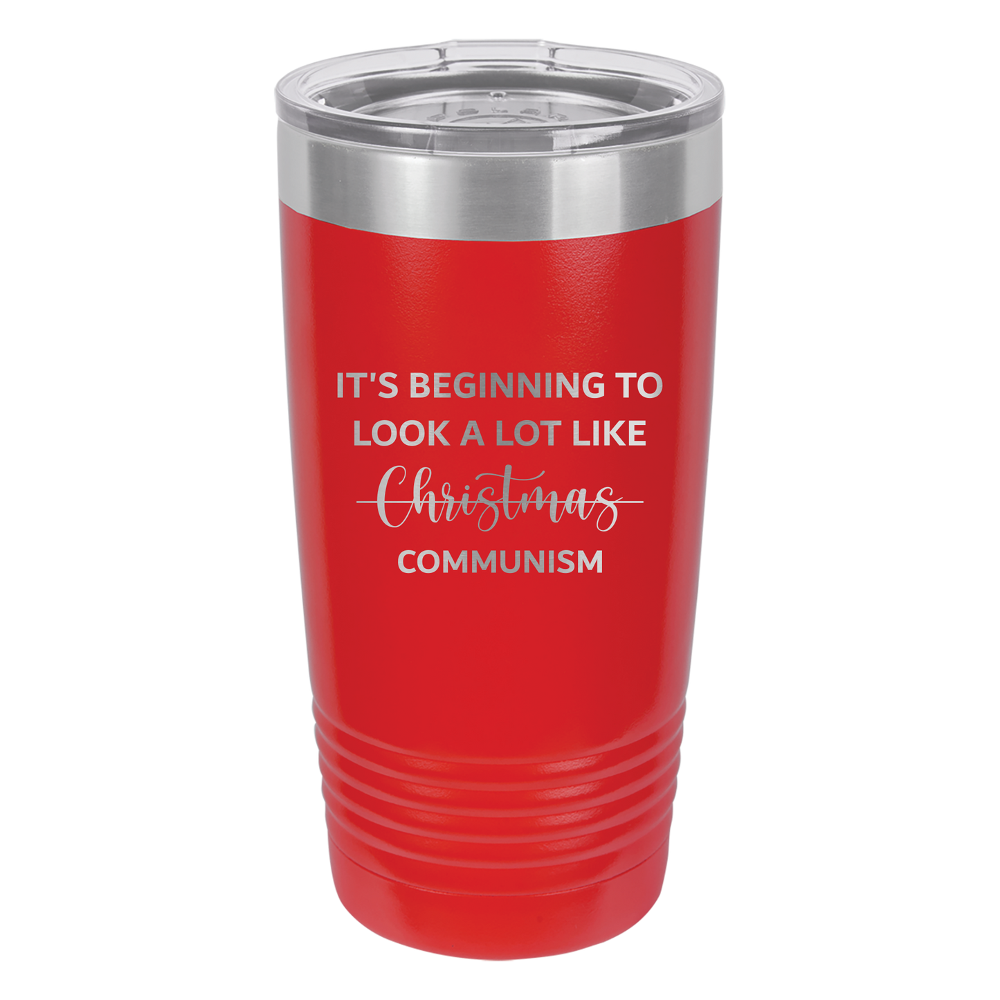 Beginning To Look a Lot Like Communism Tumbler