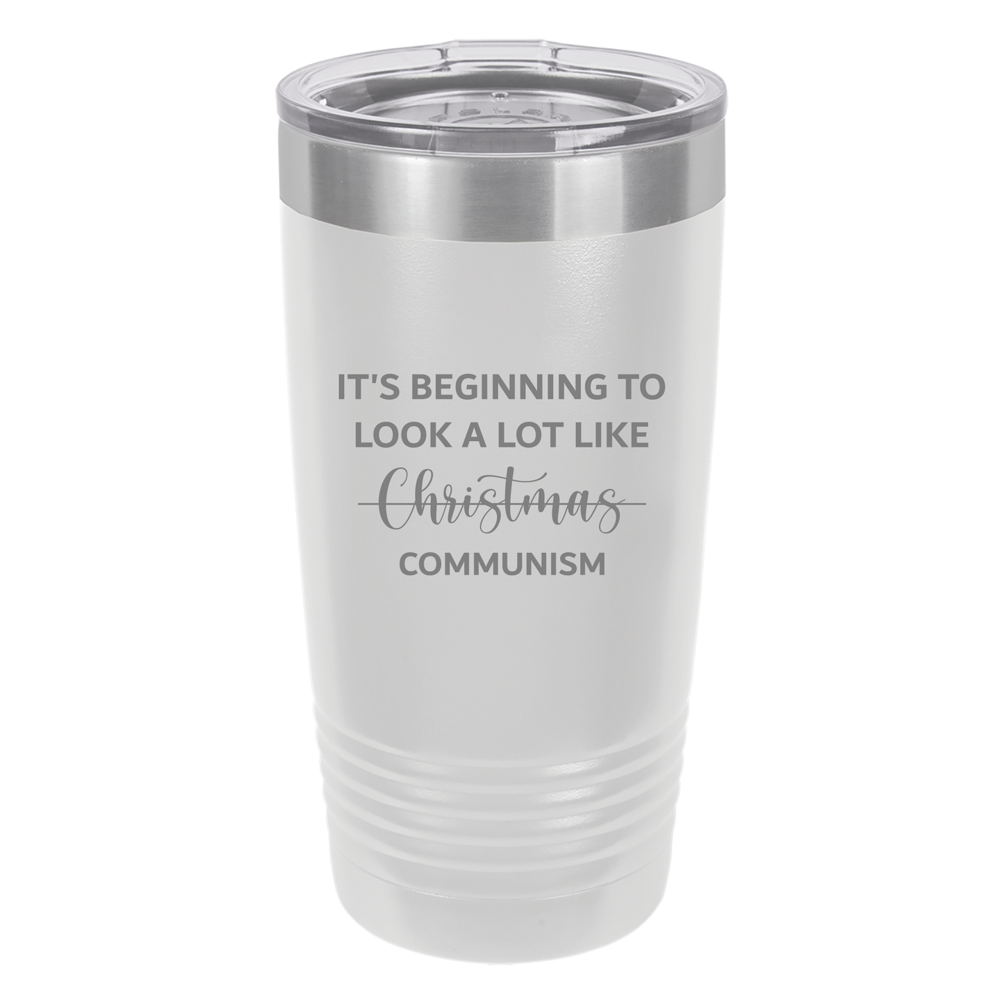 Beginning To Look a Lot Like Communism Tumbler