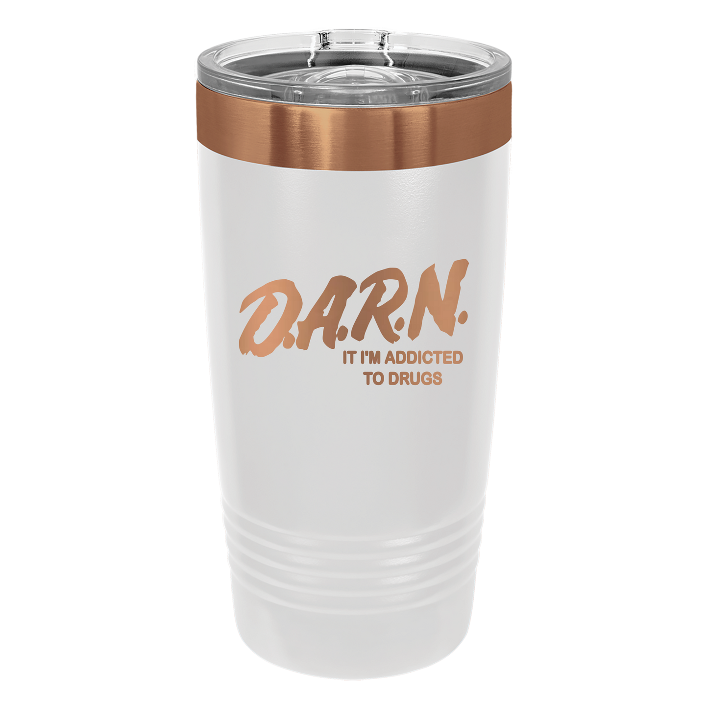 D.A.R.N. Tumbler