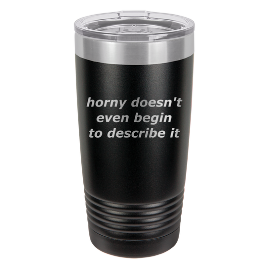 Horny Tumbler