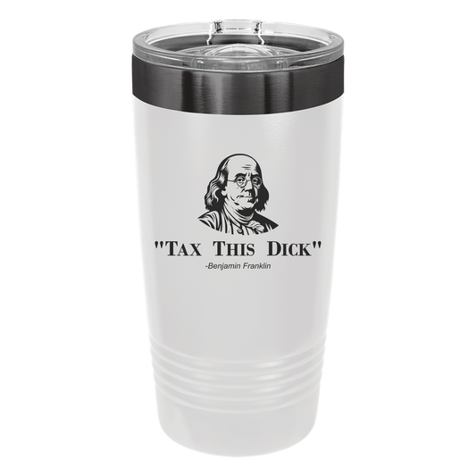 Tax This Dick Tumbler