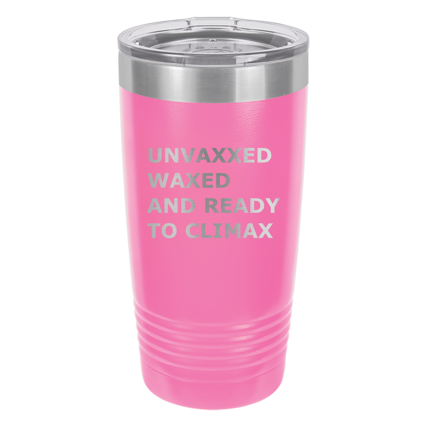 Unvaxxed and Waxed Tumbler